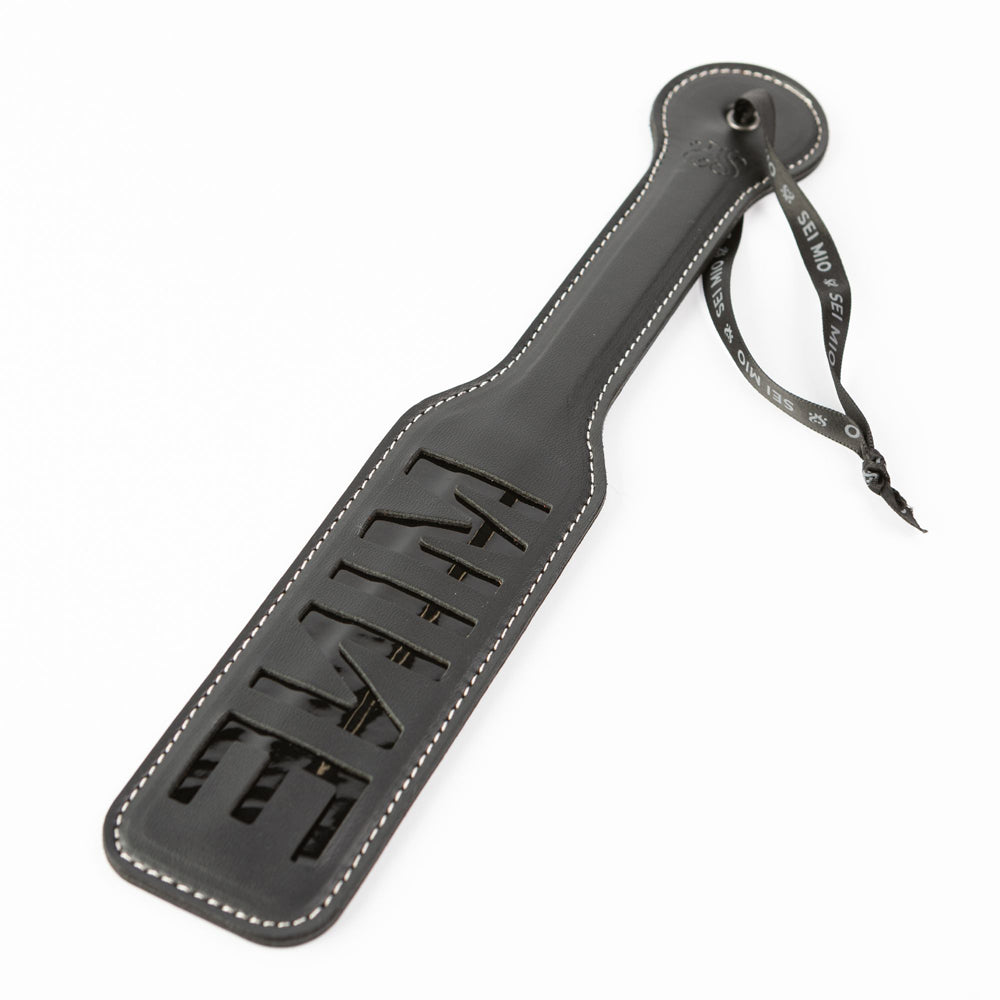 Sei Mio You're All Mine - ‘MINE’ Impression Spanking Paddle
